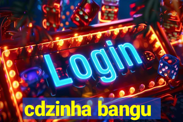 cdzinha bangu
