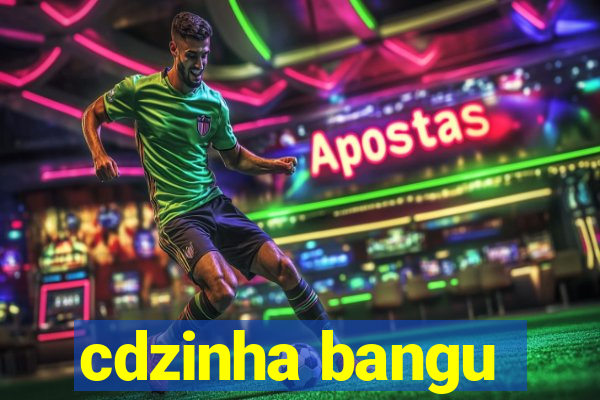 cdzinha bangu
