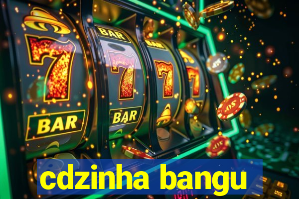 cdzinha bangu