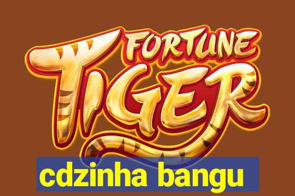 cdzinha bangu