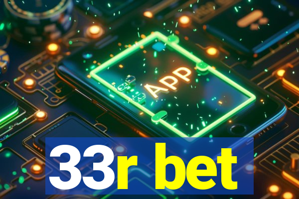 33r bet
