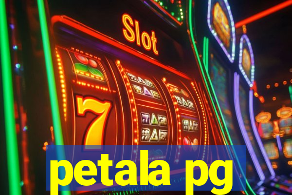 petala pg