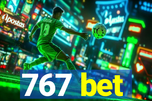 767 bet