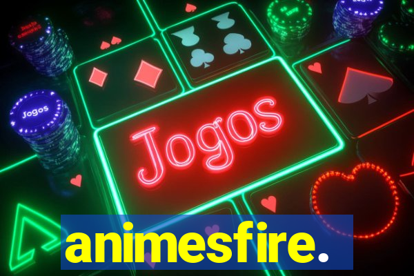 animesfire.