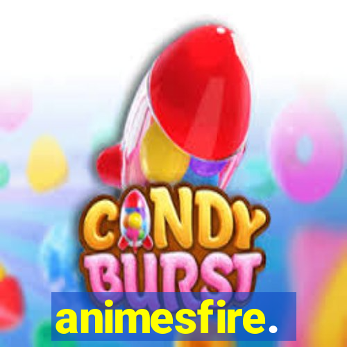 animesfire.