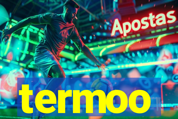 termoo
