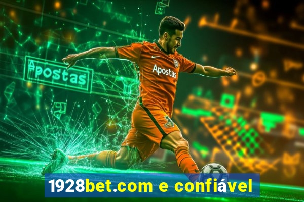 1928bet.com e confiável