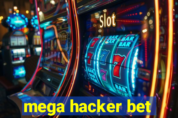 mega hacker bet