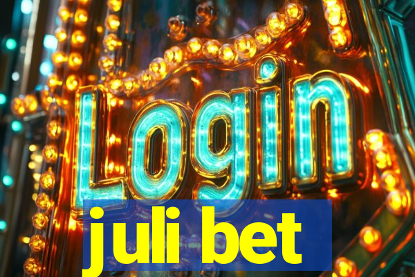juli bet