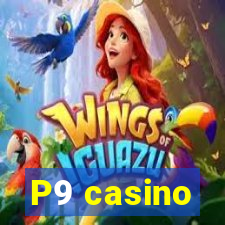 P9 casino