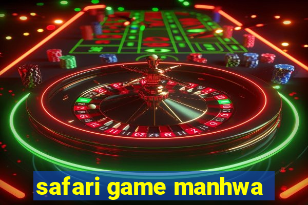 safari game manhwa
