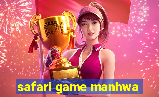 safari game manhwa