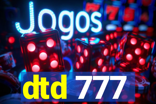 dtd 777