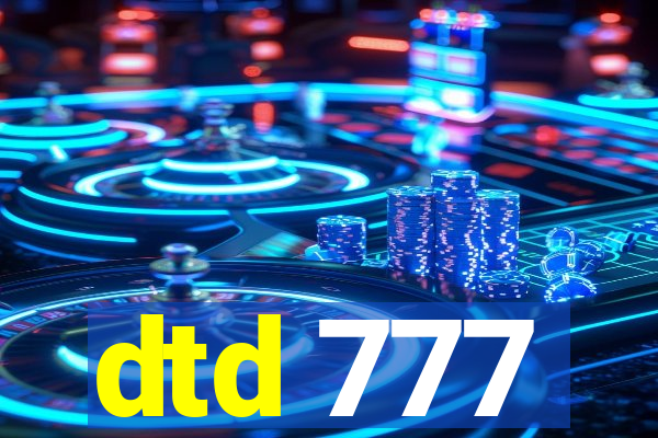 dtd 777