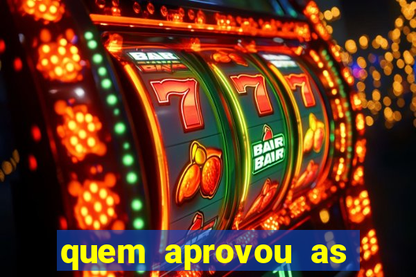 quem aprovou as bets no brasil