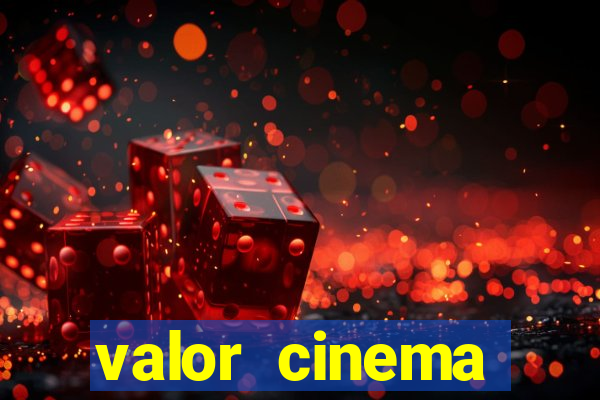 valor cinema shopping paralela