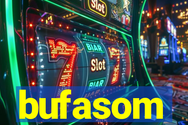 bufasom
