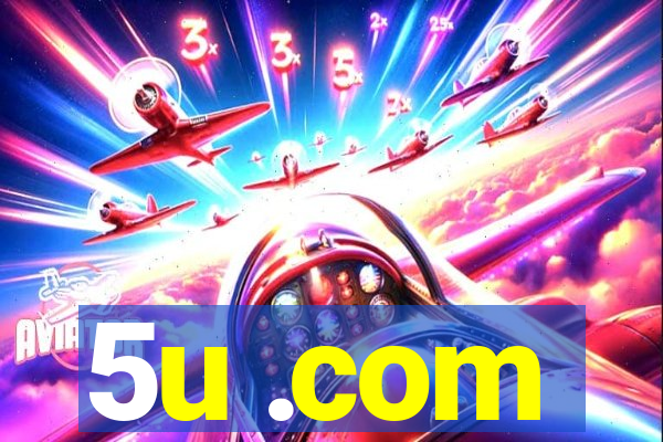 5u .com