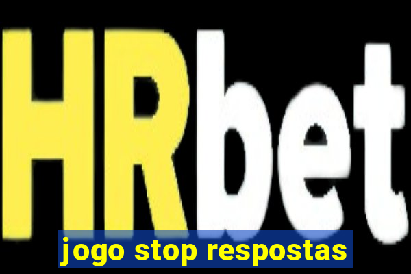 jogo stop respostas