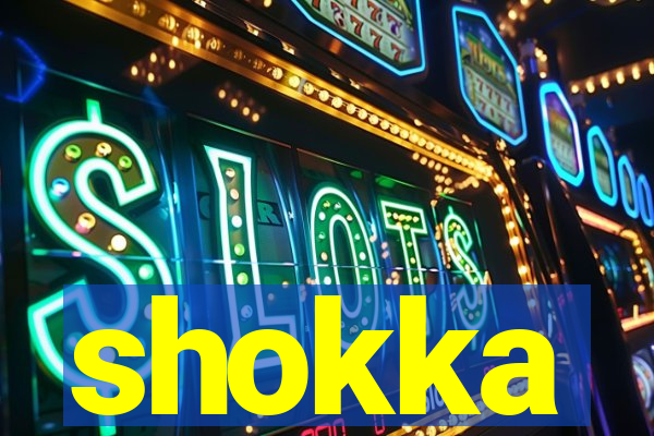 shokka
