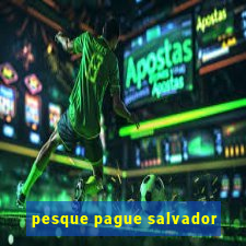 pesque pague salvador