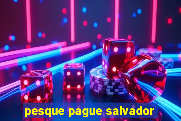 pesque pague salvador