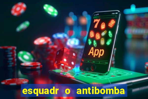 esquadr o antibomba salário quanto ganha um