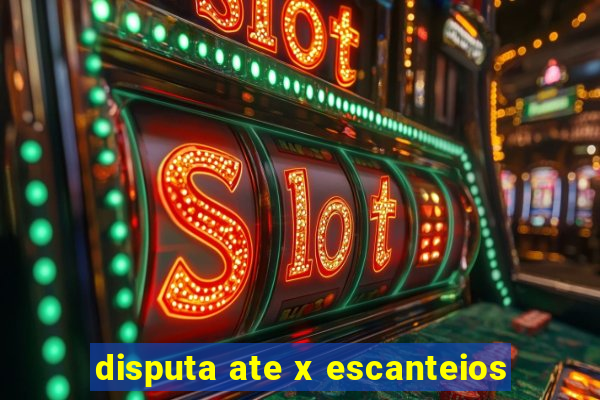 disputa ate x escanteios