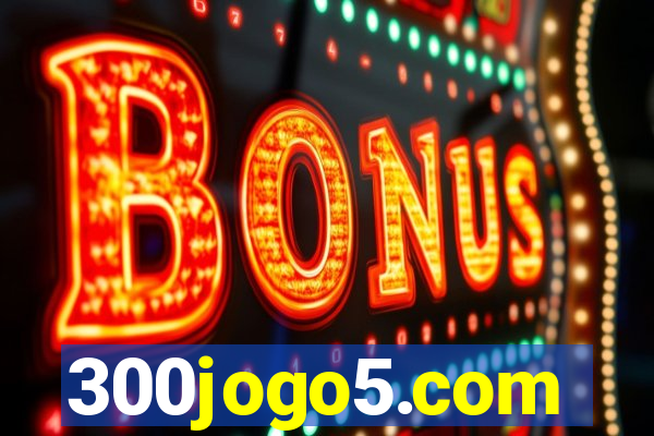 300jogo5.com