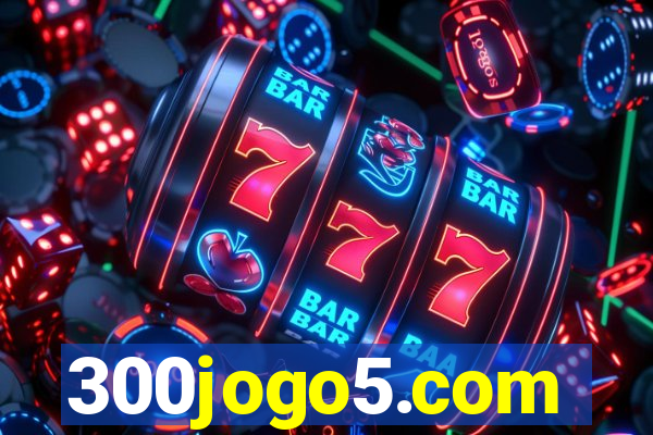 300jogo5.com