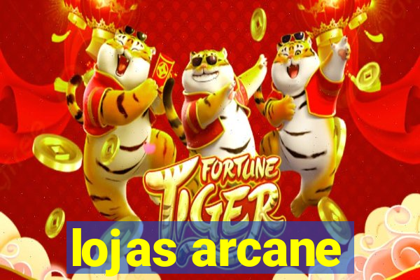 lojas arcane