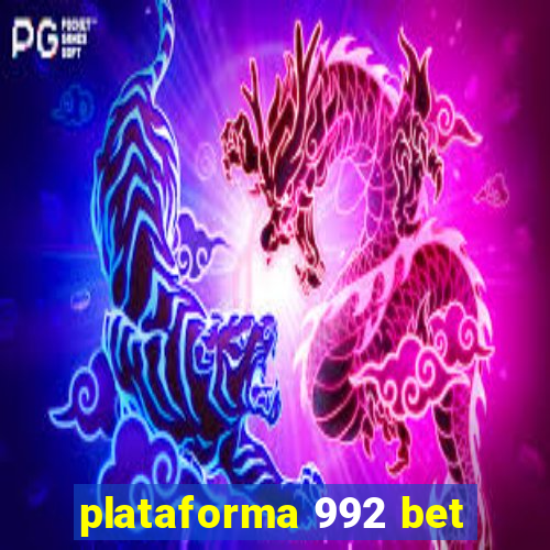 plataforma 992 bet