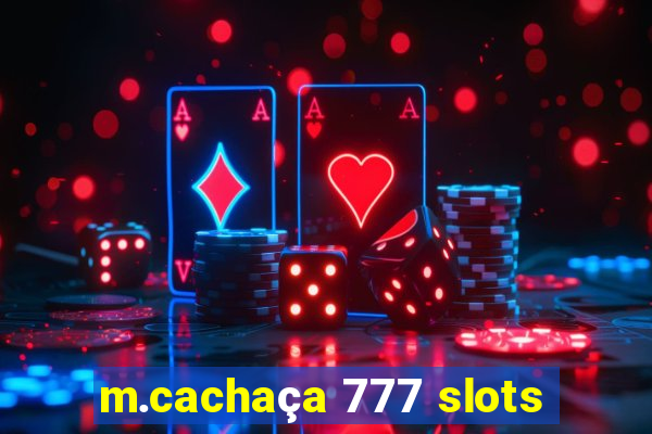 m.cachaça 777 slots