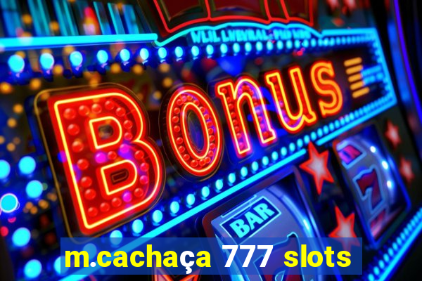m.cachaça 777 slots