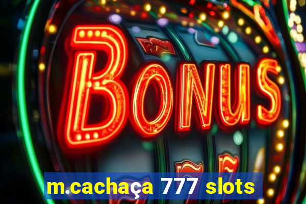 m.cachaça 777 slots