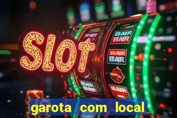 garota com local em joinville