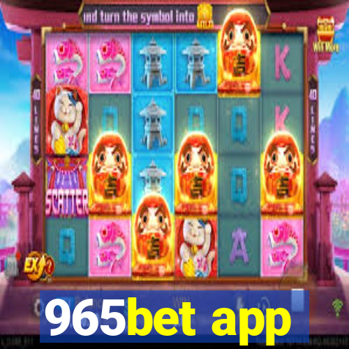 965bet app