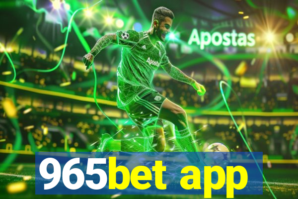 965bet app