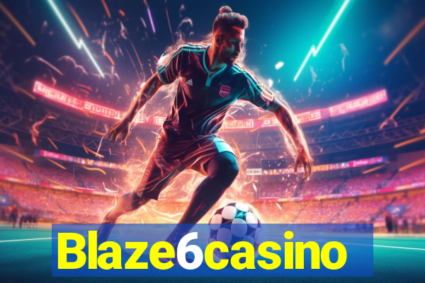 Blaze6casino