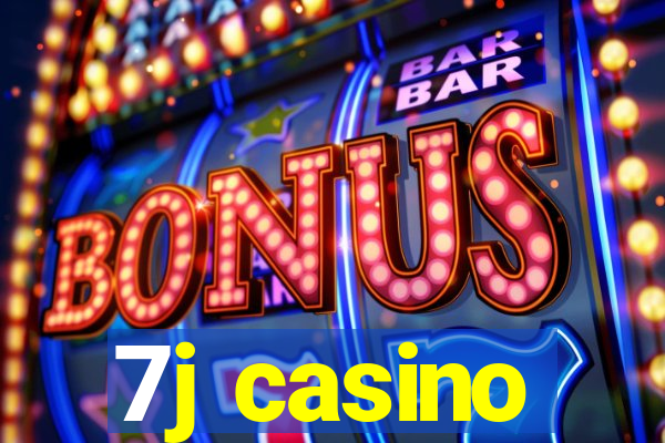 7j casino
