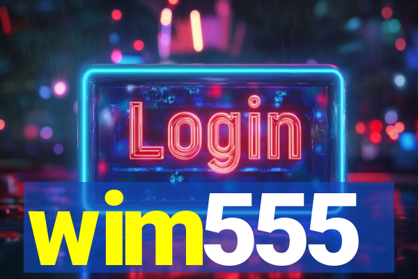 wim555