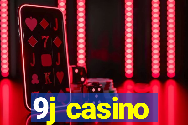 9j casino