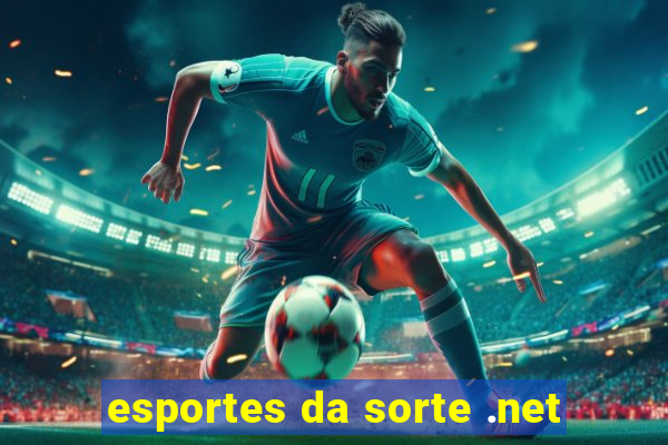 esportes da sorte .net