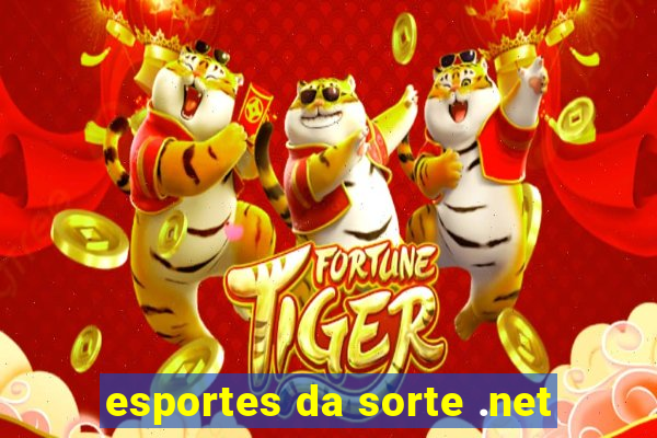 esportes da sorte .net