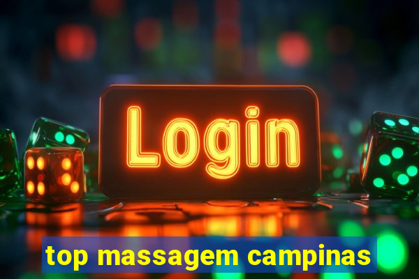 top massagem campinas