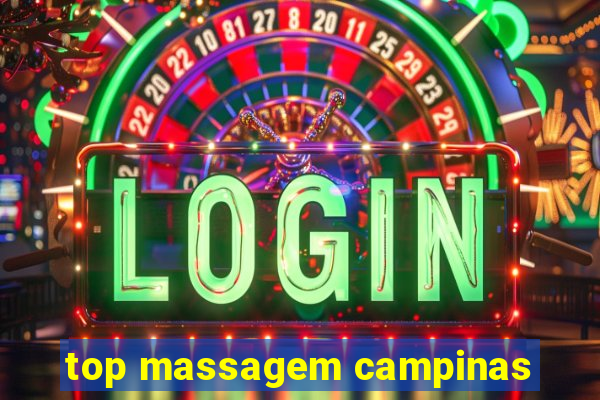 top massagem campinas
