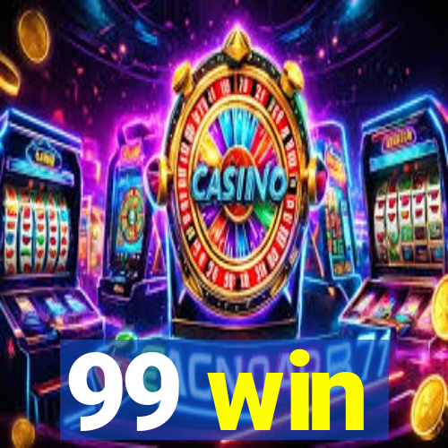 99 win