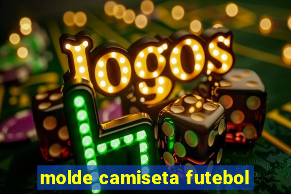 molde camiseta futebol