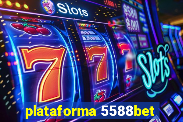 plataforma 5588bet