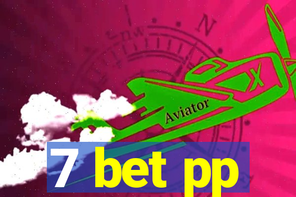 7 bet pp